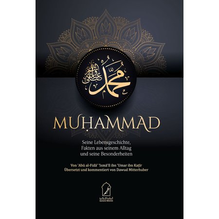 Muhammad – Biografie von Ibn Kathir auf Deutsch – Al-Rayan Verlag